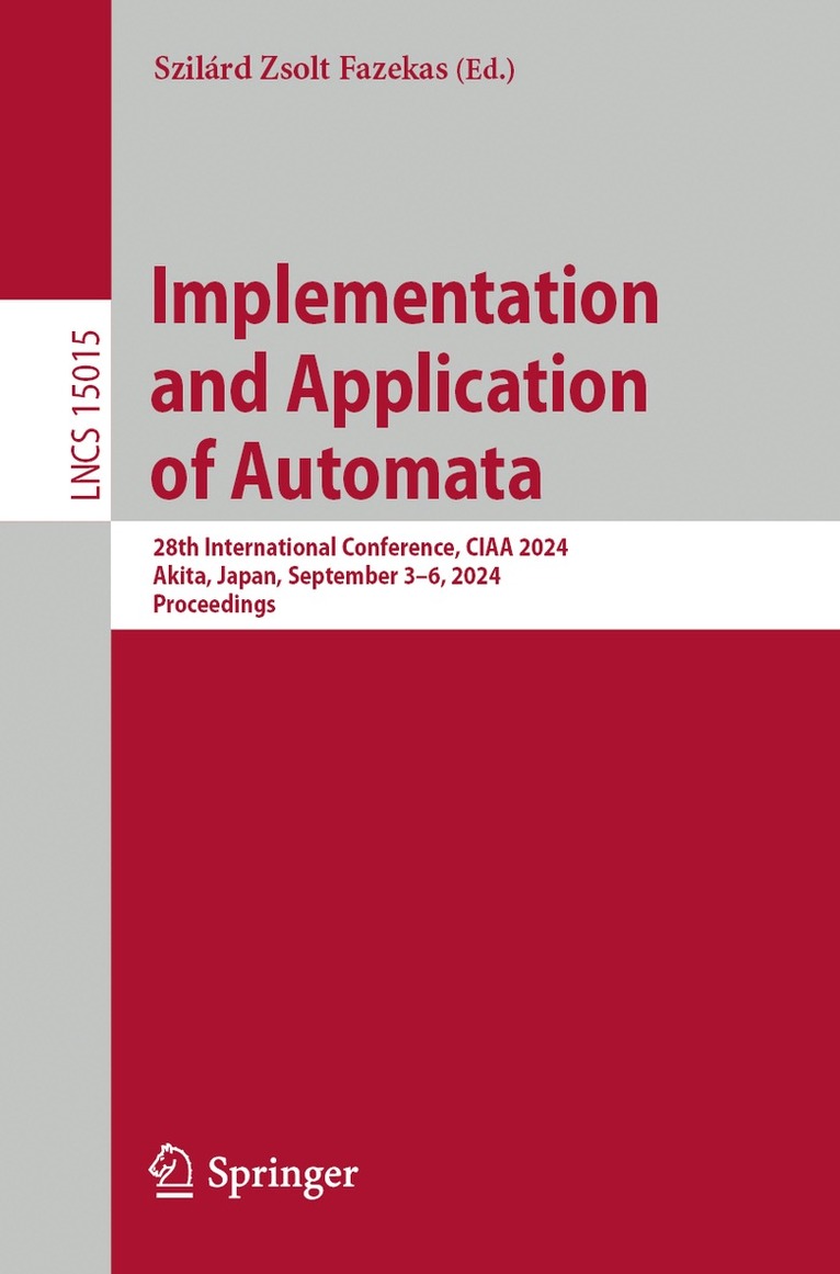 Szilárd Zsolt Fazekas - Implementation and Application of Automata, Häftad