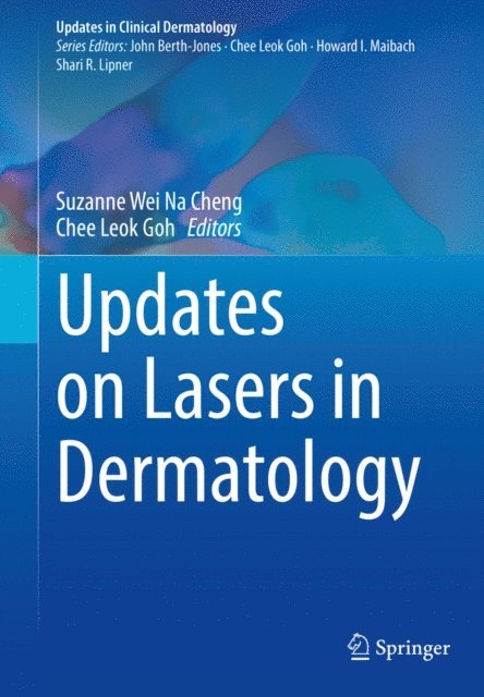 Chee Leok Goh, Suzanne Wei Na Cheng - Updates on Lasers in Dermatology, E-bok