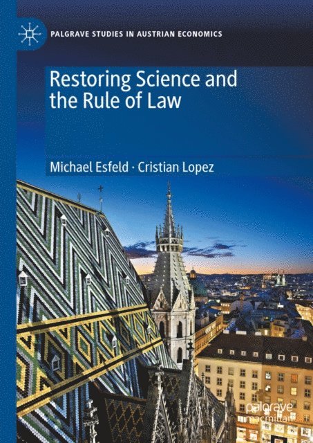 Cristian Lopez, Michael Esfeld - Restoring Science and the Rule of Law, E-bok