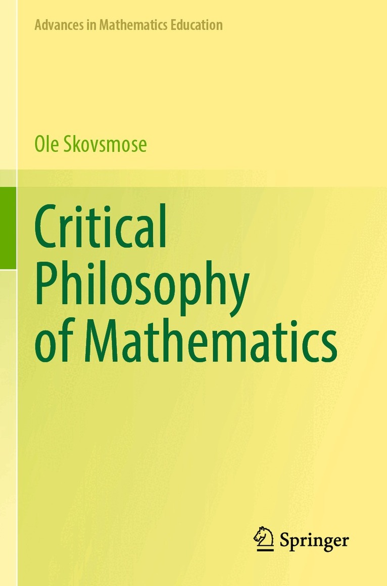 Ole Skovsmose - Critical Philosophy of Mathematics, Häftad