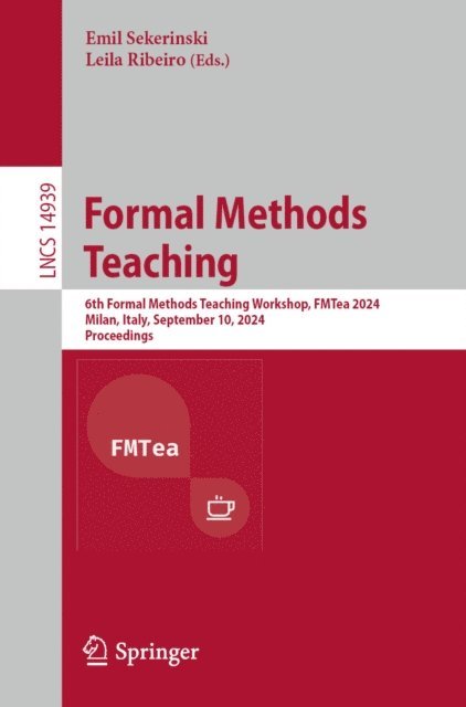 Leila Ribeiro, Emil Sekerinski - Formal Methods Teaching, E-bok