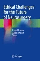 Ahmed Ammar, Mark Bernstein - Ethical Challenges for the Future of Neurosurgery, Häftad