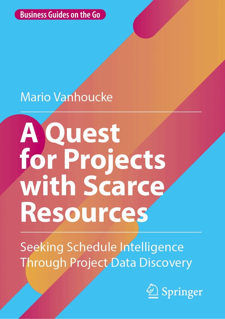 Mario Vanhoucke - Quest for Projects with Scarce Resources, Inbunden