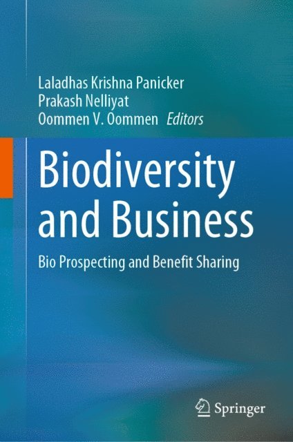 Oommen V. Oommen, Prakash Nelliyat, Laladhas Krishna Panicker - Biodiversity and Business, E-bok