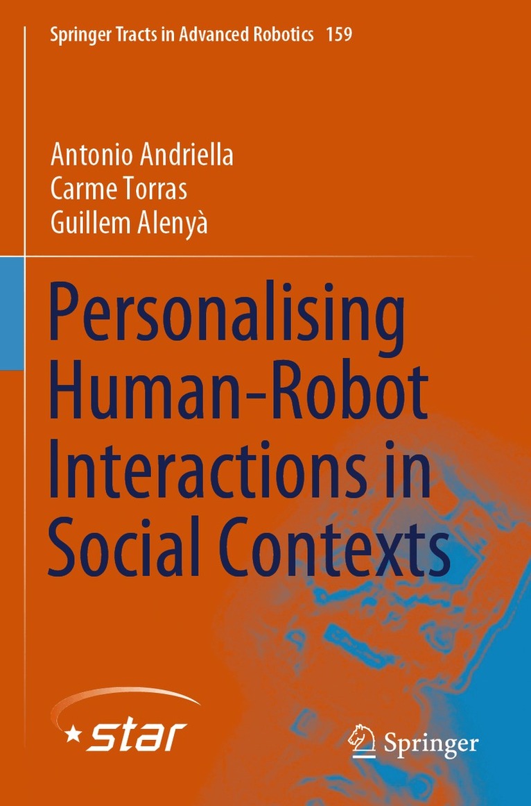 Antonio Andriella, Carme Torras, Guillem Alenyà - Personalising Human-Robot Interactions in Social Contexts, Häftad