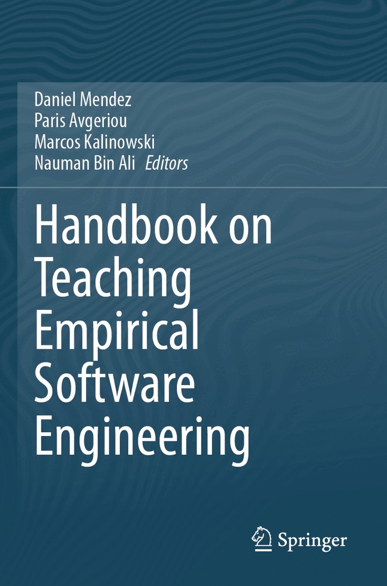 Daniel Mendez, Paris Avgeriou, Marcos Kalinowski, Nauman Bin Ali - Handbook on Teaching Empirical Software Engineering, Häftad