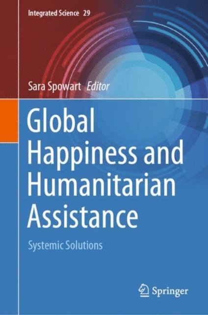 Sara Spowart - Global Happiness and Humanitarian Assistance, E-bok