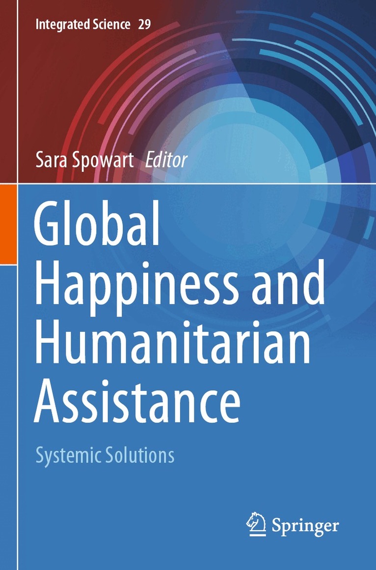Sara Spowart - Global Happiness and Humanitarian Assistance, Häftad