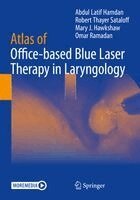 Abdul Latif Hamdan, Robert Thayer Sataloff, Mary J. Hawkshaw, Omar Ramadan - Atlas of Office-based Blue Laser Therapy in Laryngology, Häftad