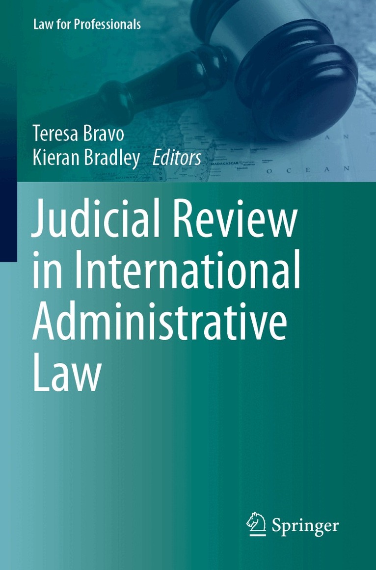 Teresa Bravo, Kieran Bradley - Judicial Review in International Administrative Law, Häftad. Tillgänglighet: Lägg i varukorg