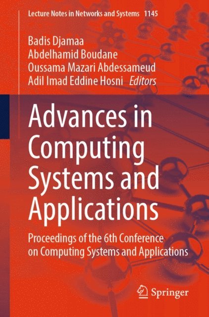 Adil Imad Eddine Hosni, Oussama Mazari Abdessameud, Abdelhamid Boudane, Badis Djamaa - Advances in Computing Systems and Applications, E-bok