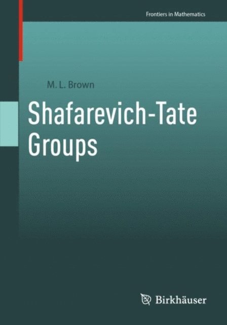 M.L. Brown - Shafarevich-Tate Groups, E-bok