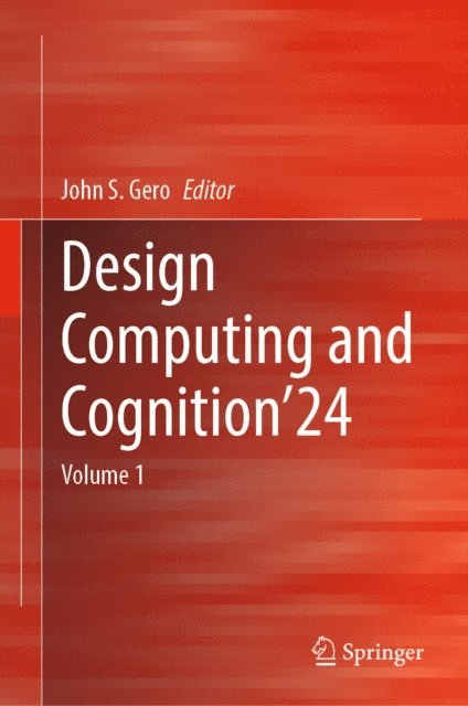 John S. Gero - Design Computing and Cognition'24, E-bok