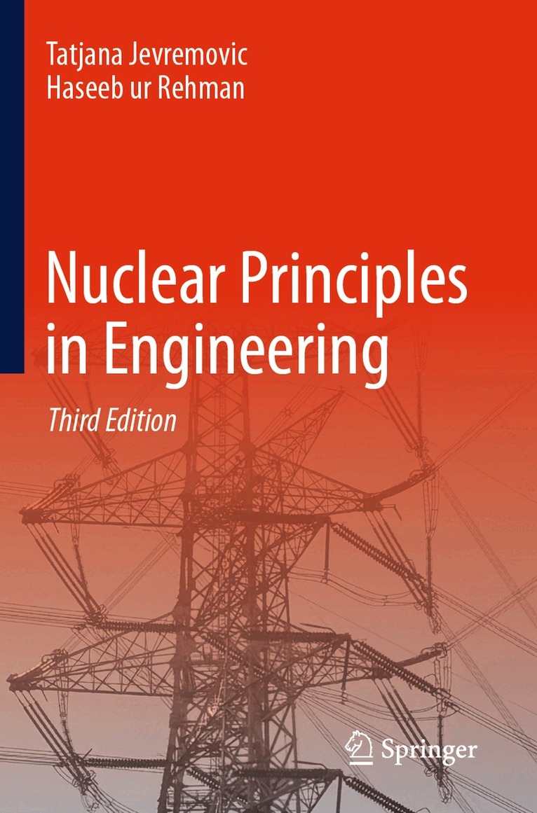 Tatjana Jevremovic, Haseeb ur Rehman - Nuclear Principles in Engineering, Häftad