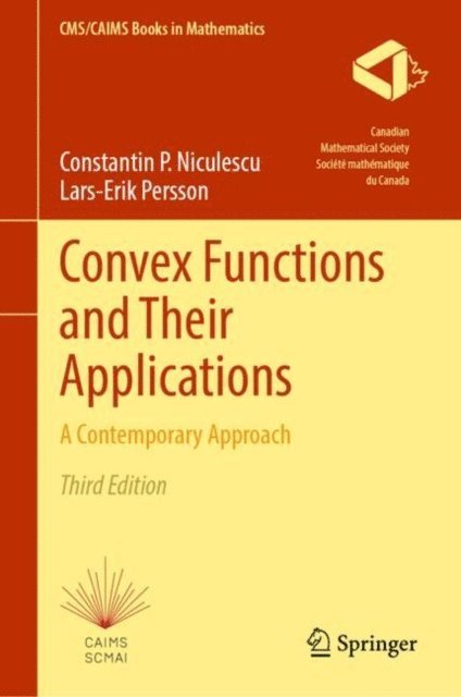 Lars-Erik Persson, Constantin P. Niculescu - Convex Functions and Their Applications, E-bok