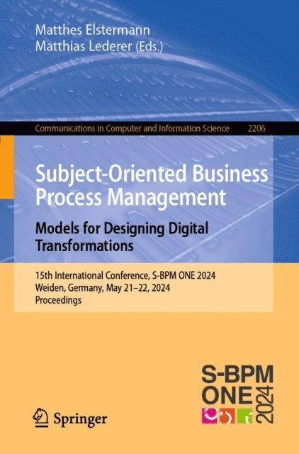 Matthias Lederer, Matthes Elstermann - Subject-Oriented Business Process Management. Models for Designing Digital Transformations, E-bok