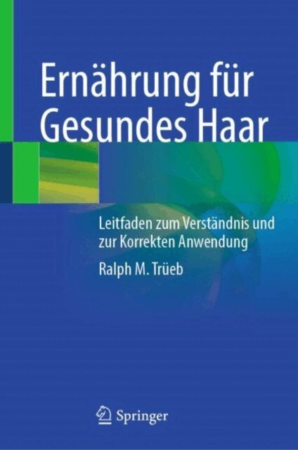 Ralph M. Trueb - Ernährung für Gesundes Haar, E-bok