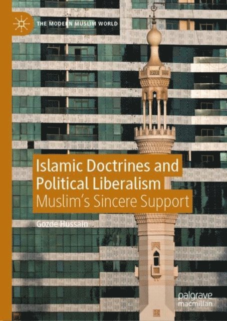 Gozde Hussain - Islamic Doctrines and Political Liberalism, E-bok