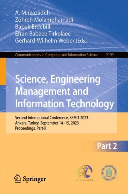 Gerhard-Wilhelm Weber, Erfan Babaee Tirkolaee, Babek Erdebilli, Zohreh Molamohamadi, A. Mirzazadeh - Science, Engineering Management and Information Technology, E-bok