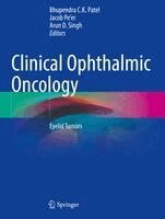 Bhupendra C.K. Patel, Jacob Pe'er, Arun D. Singh - Clinical Ophthalmic Oncology, Häftad
