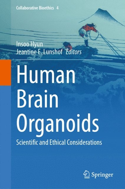 Jeantine E. Lunshof, Insoo Hyun - Human Brain Organoids, E-bok