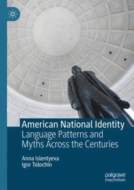 Igor Tolochin, Anna Islentyeva - American National Identity, E-bok