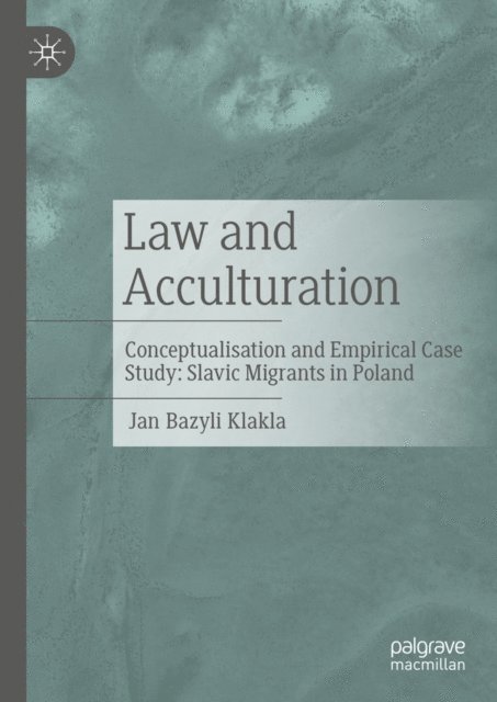 Jan Bazyli Klakla - Law and Acculturation, E-bok