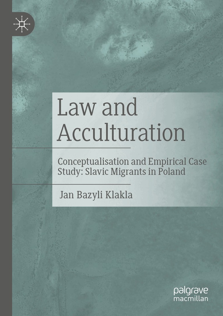 Jan Bazyli Klakla - Law and Acculturation, Häftad. Tillgänglighet: Lägg i varukorg