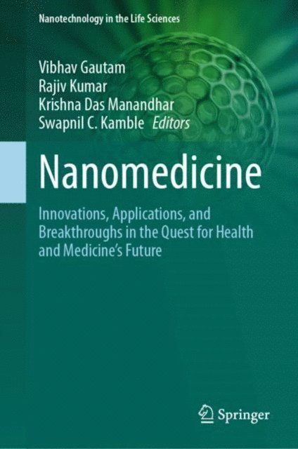 Swapnil C. Kamble, Krishna Das Manandhar, Rajiv Kumar, Vibhav Gautam - Nanomedicine, E-bok