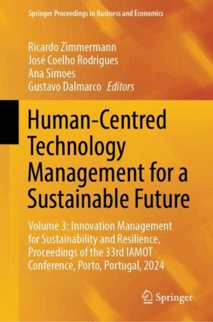 Gustavo Dalmarco, Ana Simoes, Jose Coelho Rodrigues, Ricardo Zimmermann - Human-Centred Technology Management for a Sustainable Future, E-bok