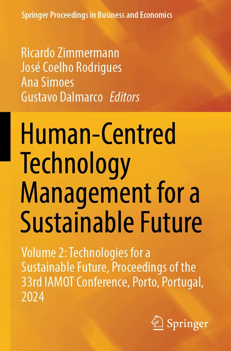 Ricardo Zimmermann, José Coelho Rodrigues, Ana Simoes, Gustavo Dalmarco - Human-Centred Technology Management for a Sustainable Future, Häftad
