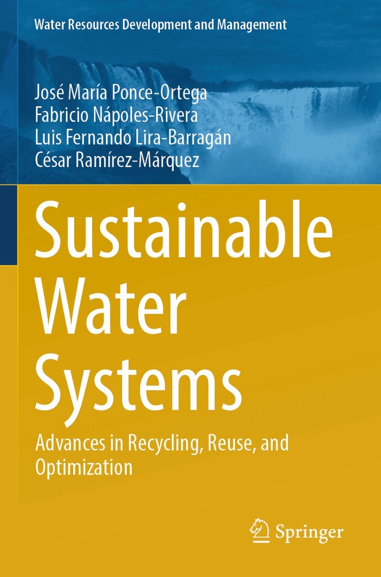 José María Ponce-Ortega, Fabricio Nápoles-Rivera, Luis Fernando Lira-Barragán, César Ramírez-Márquez - Sustainable Water Systems, Häftad