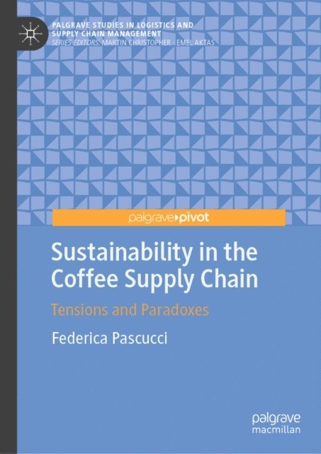 Federica Pascucci - Sustainability in the Coffee Supply Chain, E-bok