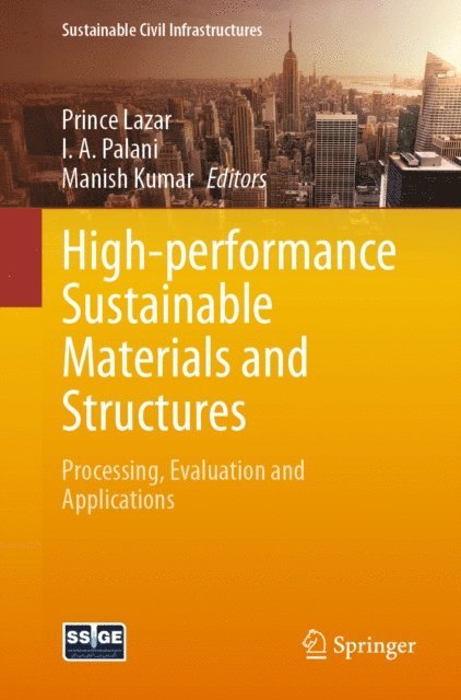 Manish Kumar, I. A. Palani, Prince Lazar - High-performance Sustainable Materials and Structures, E-bok