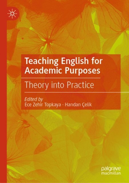 Handan Celik, Ece Zehir Topkaya - Teaching English for Academic Purposes, E-bok