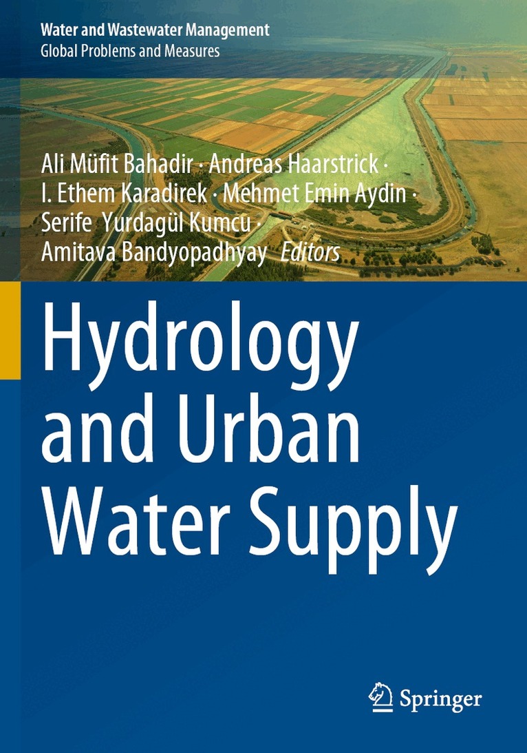 Ali Müfit Bahadir, Andreas Haarstrick, I. Ethem Karadirek, Mehmet Emin Aydin, Serife  Yurdagül Kumcu, Amitava Bandyopadhyay - Hydrology and Urban Water Supply, Häftad. Tillgänglighet: Lägg i varukorg