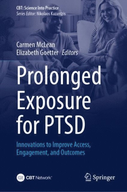 Elizabeth M. Goetter, Carmen P. McLean - Prolonged Exposure for PTSD, E-bok