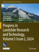 Biljana Abolmasov, Irasema Alcántara-Ayala, Željko Arbanas, David Huntley, Kazuo Konagai, Matjaž Mikoš, Kyoji Sassa, Shinji Sassa, Binod Tiwari - Progress in Landslide Research and Technology, Volume 3 Issue 2, 2024, Häftad