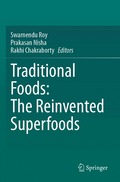Traditional Foods: The Reinvented Superfoods