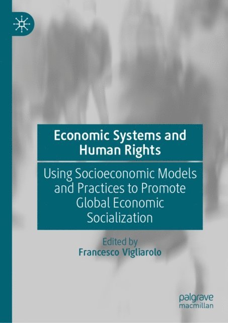 Francesco Vigliarolo - Economic Systems and Human Rights, E-bok