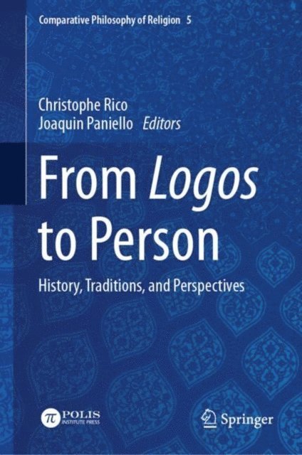 Joaquin Paniello, Christophe Rico - From Logos to Person, E-bok
