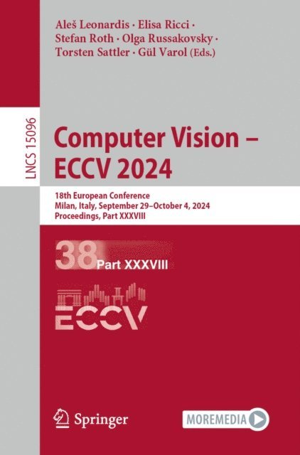 Gul Varol, Torsten Sattler, Olga Russakovsky, Stefan Roth, Elisa Ricci, Ales Leonardis - Computer Vision - ECCV 2024, E-bok