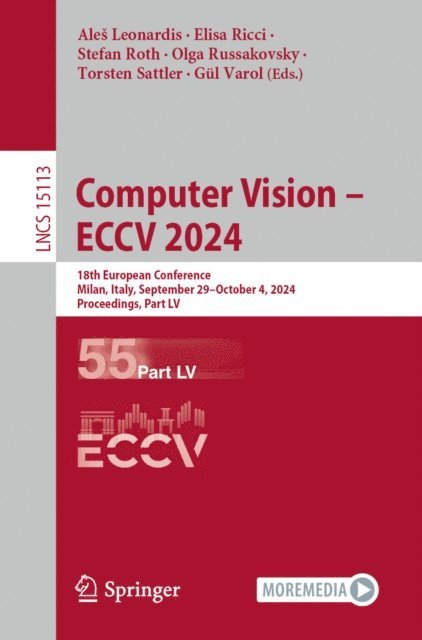 Gul Varol, Torsten Sattler, Olga Russakovsky, Stefan Roth, Elisa Ricci, Ales Leonardis - Computer Vision - ECCV 2024, E-bok