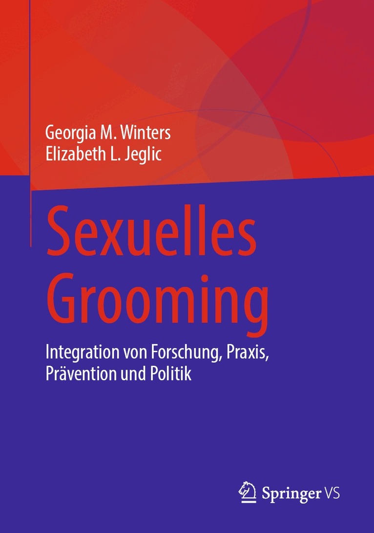 Georgia M. Winters, Elizabeth L. Jeglic - Sexuelles Grooming, Inbunden