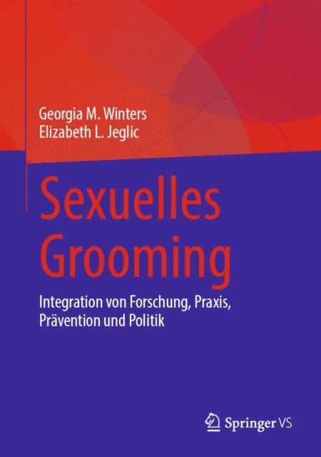Elizabeth L. Jeglic, Georgia M. Winters - Sexuelles Grooming, E-bok