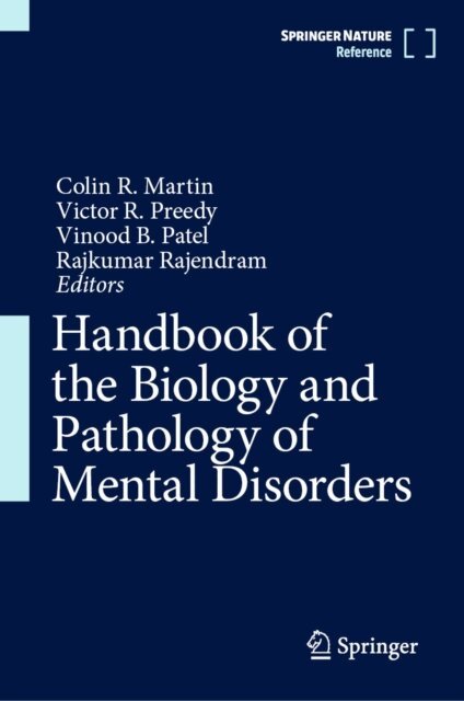 Rajkumar Rajendram, Vinood B. Patel, Victor R. Preedy, Colin R. Martin - Handbook of the Biology and Pathology of Mental Disorders, E-bok