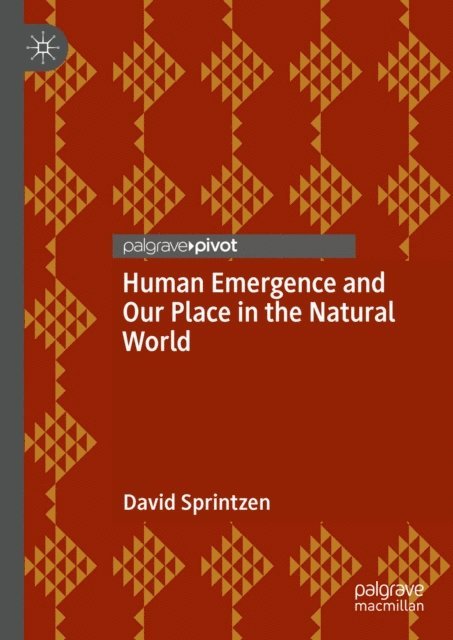 David Sprintzen - Human Emergence and Our Place in the Natural World, E-bok