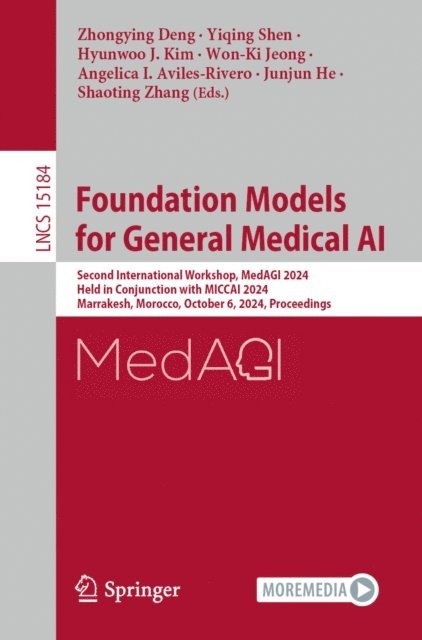 Shaoting Zhang, Junjun He, Angelica I. Aviles-Rivero, Won-Ki Jeong, Hyunwoo J. Kim, Yiqing Shen, Zhongying Deng - Foundation Models for General Medical AI, E-bok