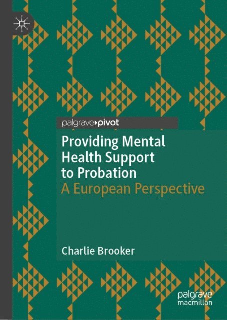 Charlie Brooker - Providing Mental Health Support to Probation, E-bok
