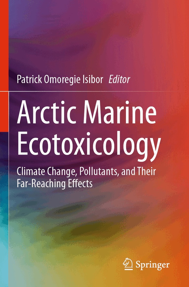 Patrick Omoregie Isibor - Arctic Marine Ecotoxicology, Häftad. Tillgänglighet: Lägg i varukorg